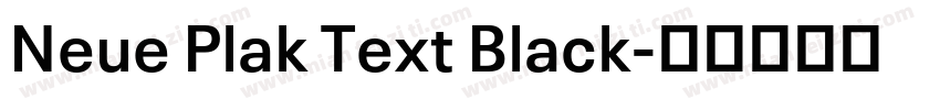 Neue Plak Text Black字体转换